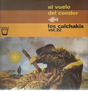 LP - Los Calchakis - El Vueolo Del Condor - Vol. 22