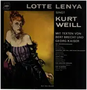 Lotte Lenya - Lotte Lenya Singt Kurt Weill