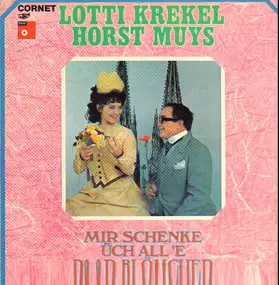 Lotti Krekel - Mir Schenke Üch All'e Paar Blömcher
