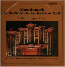 Lothar Knappe - Abendmusik in St. Severin zu Keitum / Sylt