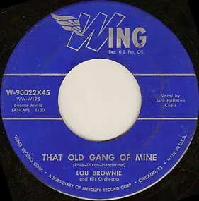 Lou Brownie - That Old Gang Of Mine