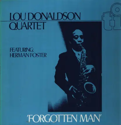 Lou Donaldson Quartet - Forgotten Man