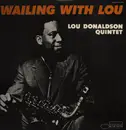 LP - Lou Donaldson Quintet - Wailing With Lou - Mono, Inserts