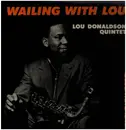 LP - Lou Donaldson Quintet - Wailing With Lou - Mono