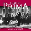 CD - Louis Prima - Just A Gigolo