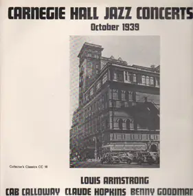 Louis Armstrong - Carnegie Hall Jazz Concerts October 1939