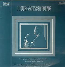 Louis Armstrong - Immortal Sessions Volume 1