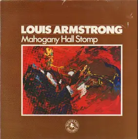 Louis Armstrong - Mahogany Hall Stomp