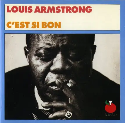 Louis Armstrong - C'est Si Bon