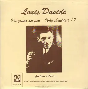 Louis Davids - I´m Gonna Get You