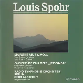 Spohr - Sinfonie Nr. 3 C-Moll /Symphonie En Ut Mineur / Symphony In C Minor - Ouvertüre Zur Oper "Jessonda"