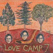 Love Camp 7 - Where The Green Ends