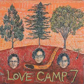 Love Camp 7 - Where The Green Ends
