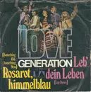 7inch Vinyl Single - Love Generation - Rosarot, Himmelblau / Leb' Dein Leben