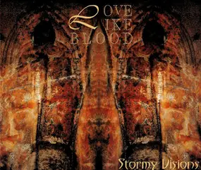 love like blood - Stormy Visions