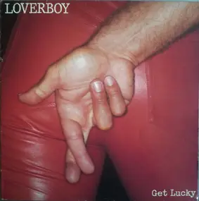 Loverboy - Get Lucky