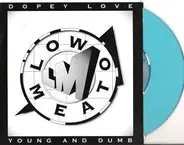 Low Meato - Young And Dumb