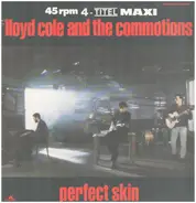 Lloyd Cole & The Commotions - Perfect Skin