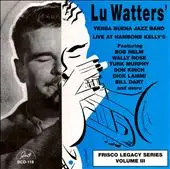 Lu Watters And The Yerba Buena Jazz Band - Live at Hambone Kelly's Volume III