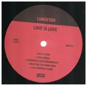 LP - Lungfish - Love Is Love