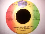 Luciano , Dj Kid - Babylone Go Down / Things Will Be Better