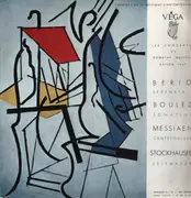 LP - Luciano Berio - Pierre Boulez - Olivier Messiaen - Karlheinz Stockhausen - Serenata I / Sonatine / Cantéyodjayâ / Zeitmasze - Mono