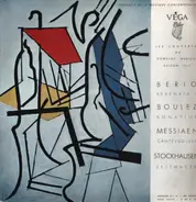 Luciano Berio - Pierre Boulez - Olivier Messiaen - Karlheinz Stockhausen - Serenata I / Sonatine / Cantéyodjayâ / Zeitmasze