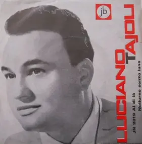 Luciano Tajoli - Al Di Là / Notturno Senza Luna