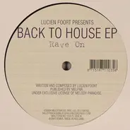 Lucien Foort - Back To House EP