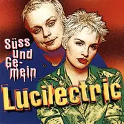 CD - Lucilectric - Süss Und Gemein