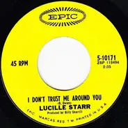 Lucille Starr - Who's Gonna Stand By Me? / I Don't Trust Me Around You