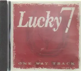 Lucky 7 - One Way Track