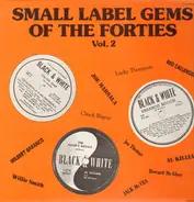 Lucky Thompson, Red Callender, Joe Marsala - Small Label Gems Of The Forties Vol. 2