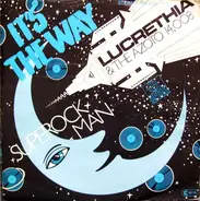 Lucrethia And The Azoto 14,008 - It's The Way