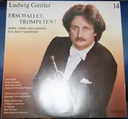 LP - Ludwig Güttler - Erschallet, Trompeten!