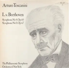 Ludwig Van Beethoven - Symphonie No. 4, Op. 60 / Symphonie No. 5, Op. 67