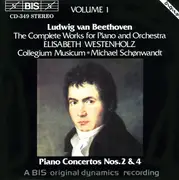 CD - Beethoven - The Complete Works For Piano And Orchestra, Volume 1, Piano Concertos Nos.2 & 4