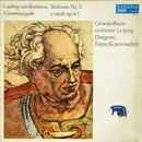 LP - Ludwig van Beethoven - Gewandhausorchester Leipzig , Franz Konwitschny - Sinfonie Nr. 5 C-Moll Op. 67