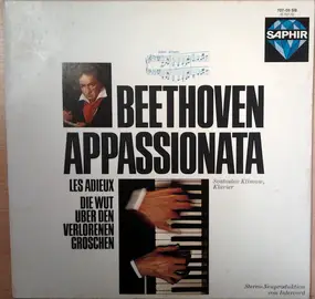 Ludwig Van Beethoven - Appassionata - Les Adieux - Die Wut Über Den Verlorenen Groschen