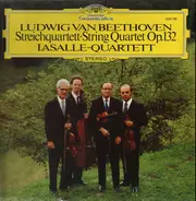 Lasalle Quartet - String Quartet Op. 132