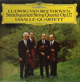 LaSalle Quartet - String Quartet Op. 132