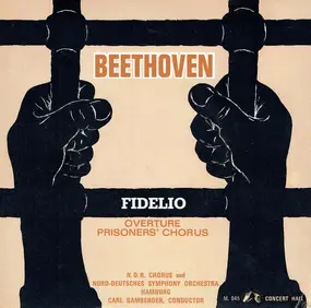 Ludwig Van Beethoven - Fidelio: Overture Prisoners' Chorus