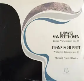 Ludwig Van Beethoven - Eroica-Variationen Op. 35 / Wanderer-Fantasie Op. 15