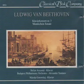 Ludwig Van Beethoven - Klavierkonzert Nr. 3 / Mondschine Sonate