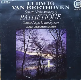 Ludwig Van Beethoven - Sonate Nr. 8 C-Moll, Op. 13 (Pathetique) / Sonate Nr. 30 E-Dur, Op. 109