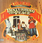 Ludacris Presents Disturbing Tha Peace - Golden Grain