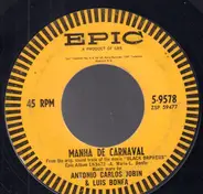 Luiz Bonfá , Antonio Carlos Jobim And Marpessa Dawn - Manha De Carnaval