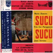 Luis Alberto Del Parana, Juan Serrano, Maria Zamora - Sucu Sucu