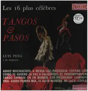 Luis Peña Et Son Orchestre - Les 16 Plus Célèbres Pasos & Tangos