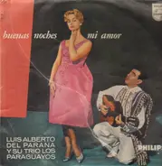 Luis Alberto Del Parana And His Trio Los Paraguayos - Buenos Noches Mi Amor